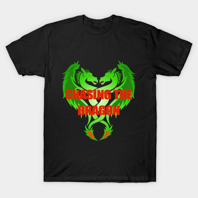 Chasing The Dragon T-Shirt by Badsy